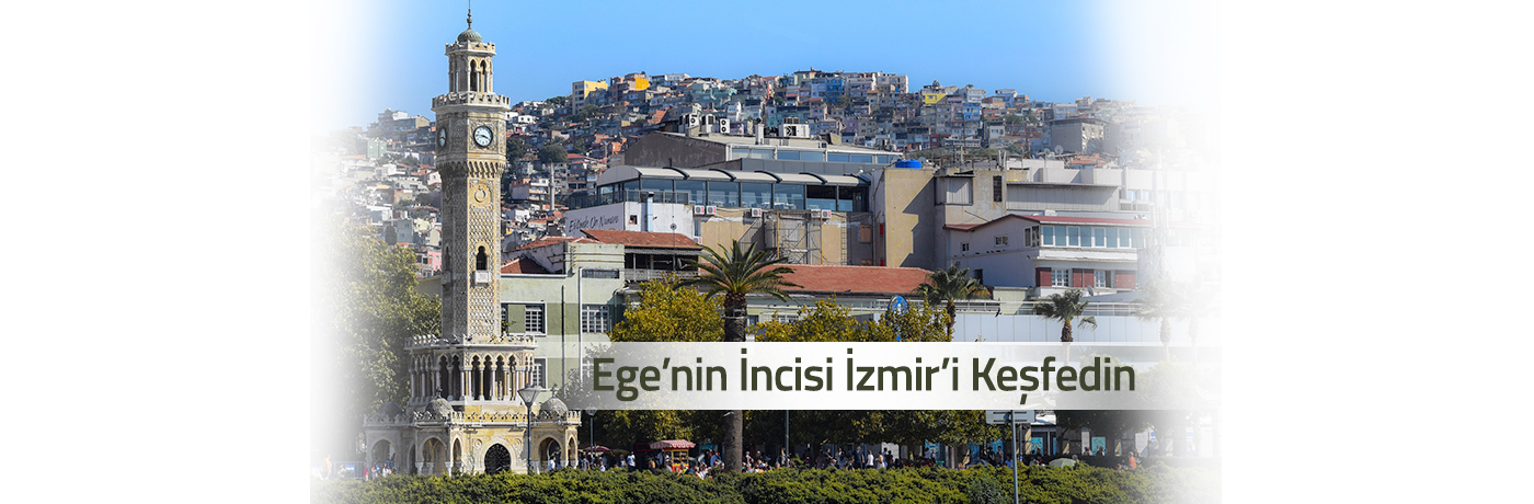 Ege'nin İncisi İzmir